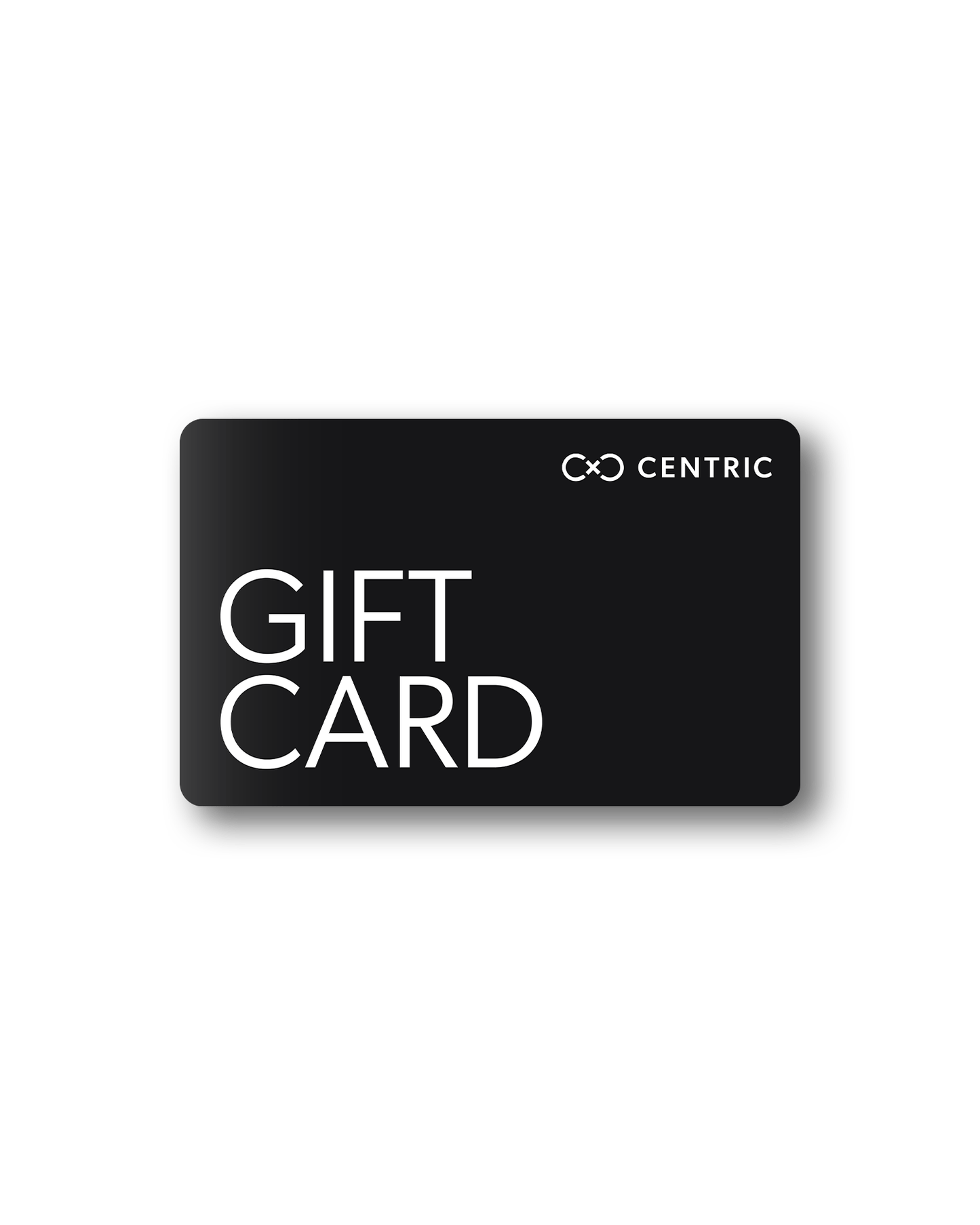 Centric Gift Card - Centric